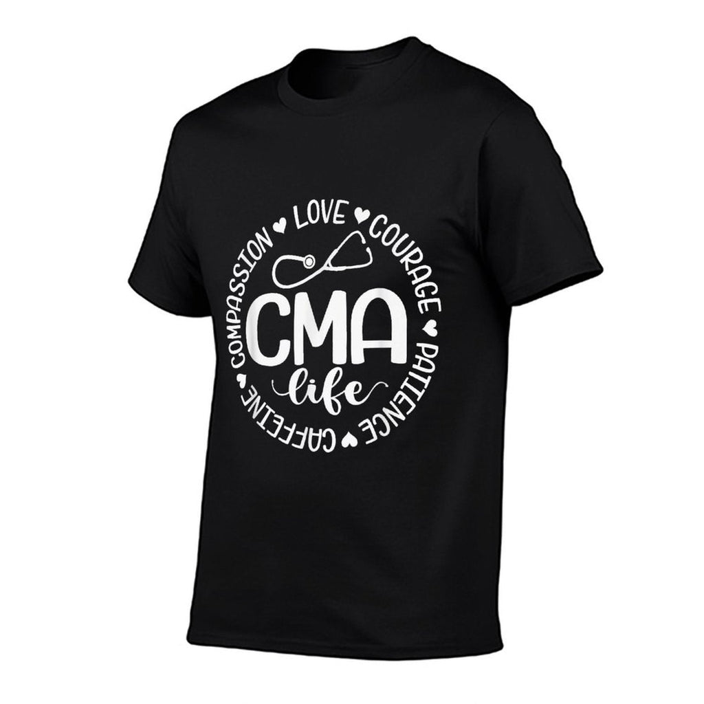 Cma Life Nurse Life Caffeine Love Courage Patience Comfortable T-Shirt